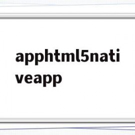 包含apphtml5nativeapp的词条